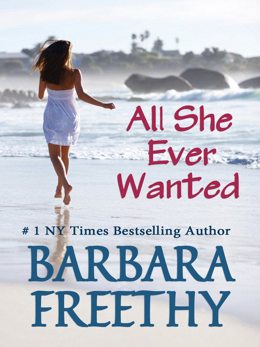 Title details for All She Ever Wanted by Barbara Freethy - Wait list